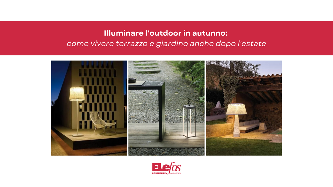 Illuminare l'outdoor in autunno: come vivere terrazzo e giardino anche dopo l'estate