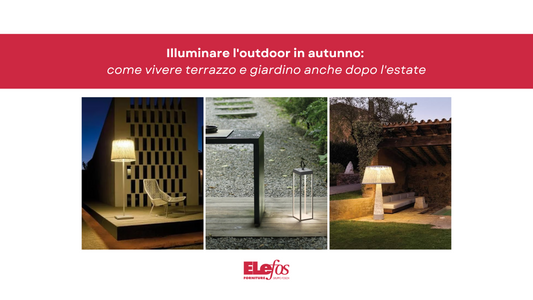 Illuminare l'outdoor in autunno: come vivere terrazzo e giardino anche dopo l'estate
